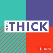 Podcast In The Thick