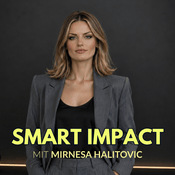 Podcast SMART IMPACT | Der Podcast für CEOs und Top-Entscheider