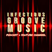 Podcast Infectious Groove Podcast