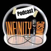 Podcast Infinity Music Podcast