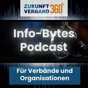 Podcast Info-Bytes | Zukunft Verband 360° e.V.