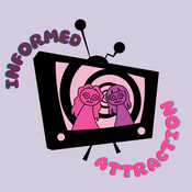 Podcast Informed Attraction