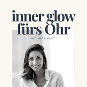 Podcast INNER GLOW fürs Ohr