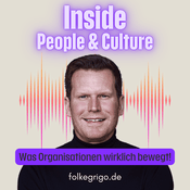Podcast Inside People & Culture! Was Organisationen wirklich bewegt