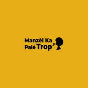 Podcast Introduction - Manzel Ka Palé Trop’