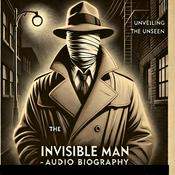 Podcast Invisible Man - Audio Biography