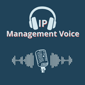 Podcast 🎧  IP Management Voice - Your Podcast on the World of IP and IP Management