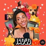 Podcast JADED