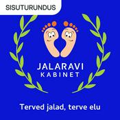 Podcast Jalaravi kabinet - Terved jalad, terve elu
