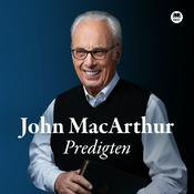 Podcast John MacArthur Predigten auf Deutsch