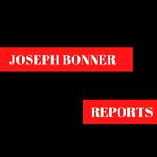 Podcast Joseph Bonner Reports