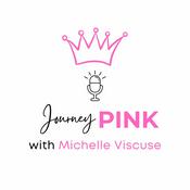 Podcast Journey Pink with Michelle Viscuse