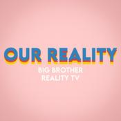 Podcast Our Reality - Big Brother 26, Reality TV
