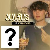 Podcast JULIUS is CURIOUS