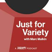 Just for Variety with Marc Malkin