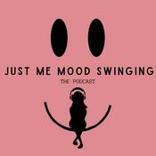 Podcast Just me mood swinging