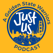 Podcast Just Us: A Golden State Warriors Podcast