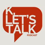 Podcast K Let's Talk