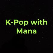 Podcast K-Popについて話そう with Mana