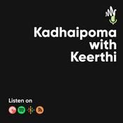 Podcast Kadhaipoma With Keerthi(Tamil) Life Style &positive Improvement
