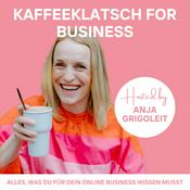 Podcast Kaffeeklatsch for Business - Alles was Du für Dein Online Business wissen musst.