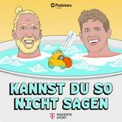Podcast Kannst du so nicht sagen