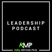 Podcast Karl Michael Pilsl's Leadership Podcast