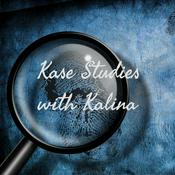 Podcast Kase Studies with Kalina