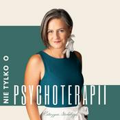 Podcast Nie tylko o psychoterapii