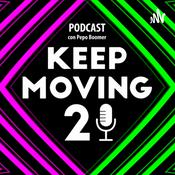 Podcast Keep Moving 21 con Pepo Boomer