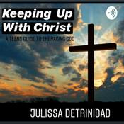 Podcast Keeping Up With Christ