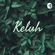 Podcast Keluh