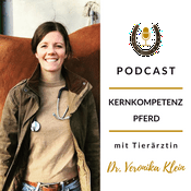Kernkompetenz Pferd - Pferdegesundheit mit Tierärztin Dr. Veronika Klein