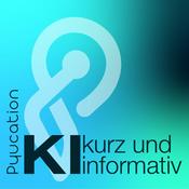 Podcast KI - kurz und informativ, Klartext "to Go" in unter 5 Minuten