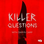 Podcast Killer Questions with Daryn Carp