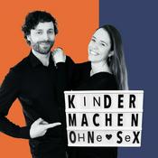 Podcast Kinder machen ohne Sex - Dein Kinderwunsch-Podcast