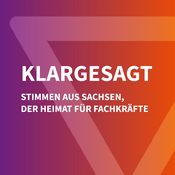 Podcast Klargesagt – Stimmen aus Sachsen, der Heimat für Fachkräfte