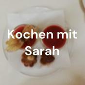 Podcast Kochen mit Sarah