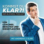 Podcast Kommst Du KLAR?! - Der Business Podcast