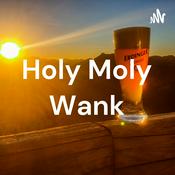 Podcast Holy Moly Wank