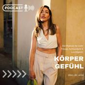 Podcast Körpergefühl - Der Podcast für mehr Fitness, Achtsamkeit und Leichtigkeit