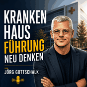 Podcast Krankenhausführung neu denken