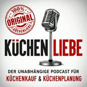 Küchenliebe - Der Podcast rund um die Küche - Das Original!
