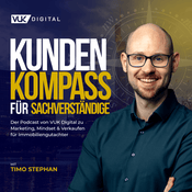 Podcast KundenKompass für Sachverständige - Der Podcast von VUK Digital zu Marketing, Mindset & Verkaufen