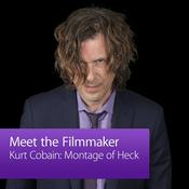 Podcast Kurt Cobain: Montage of Heck: Meet the Filmmaker
