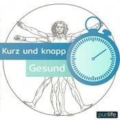 Podcast Kurz und knapp gesund