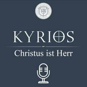 Podcast Kyrios - Christus ist Herr
