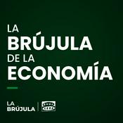 Podcast La brújula de la Economía