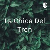 Podcast La Chica Del Tren