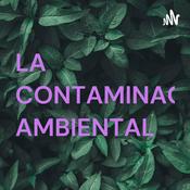 Podcast LA CONTAMINACIÓN AMBIENTAL